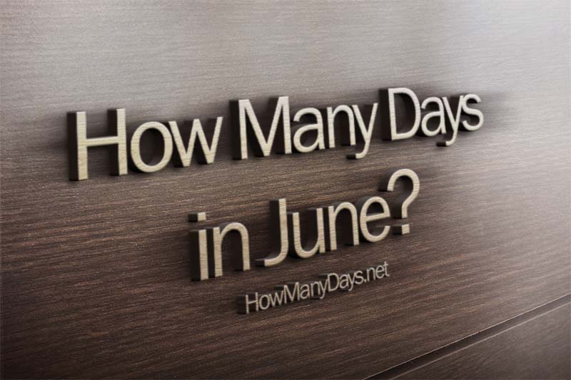 how many days in june, how many days does june have, how many days are june