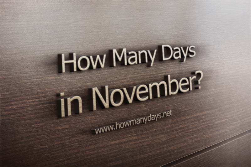 how many days in november, how many days does november have, how many days in november this year, how many days november has